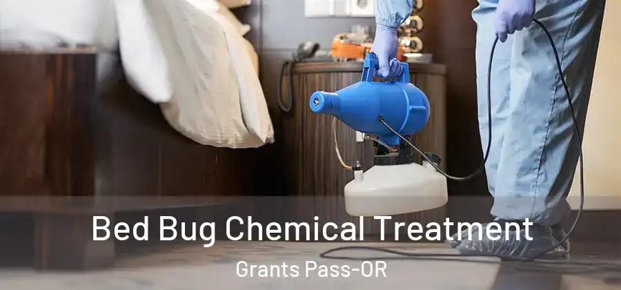  Bed Bug Chemical Treatment Grants Pass-OR