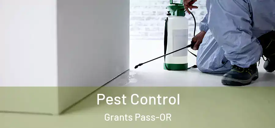 Pest Control Grants Pass-OR
