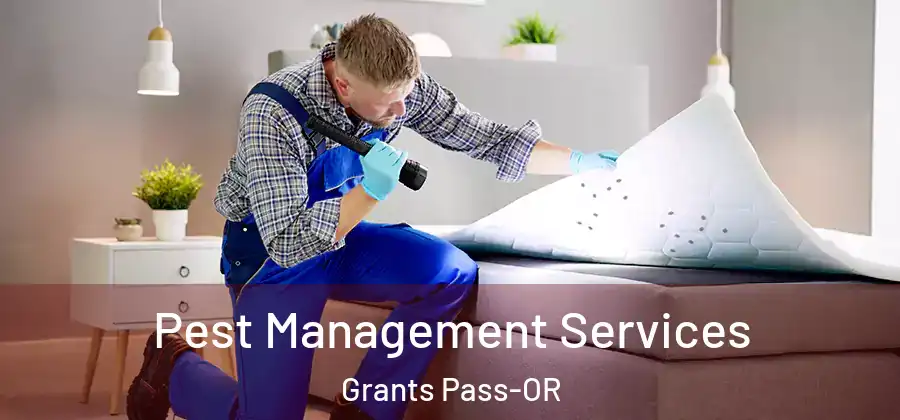  Pest Management Services Grants Pass-OR